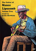 Ernie Hawkins / The Guitar of Mance Lipscomb Vol. 2　
