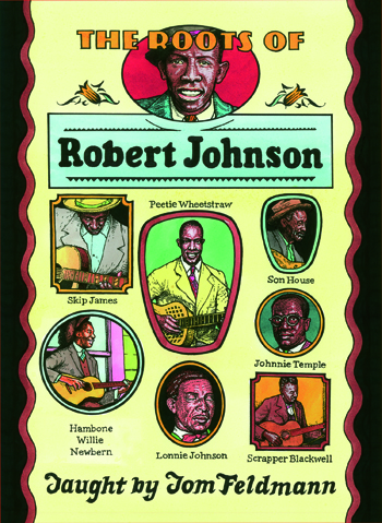 Tom Feldmann / Roots of Robert Johnson　