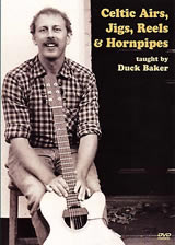Duck Baker / Celtic Airs, Jigs, Reels & Hornpipes　
