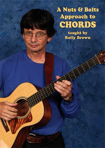 Rolly Brown / A Nuts & Bolts: Approach to CHORDS　
