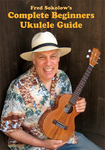 Fred Sokolow's Complete Beginners Ukulele Guide　 - ウインドウを閉じる