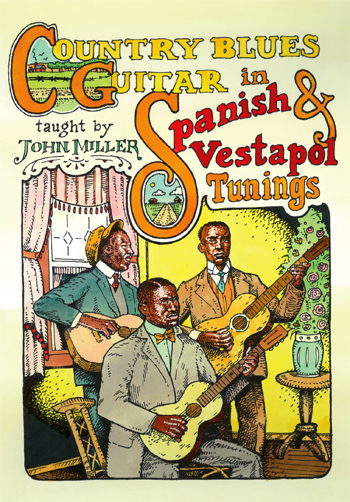 J. Miller / Country Blues Guitar in Spanish & Vestapol Tunings　