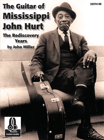 ＜楽譜集＞The Guitar of Mississippi John Hurt - The Rediscovery Years