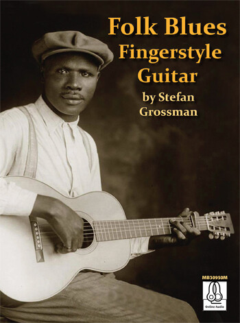 ＜楽譜集＞Stefan Grossman / Folk Blues - Fingerstyle Guitar　