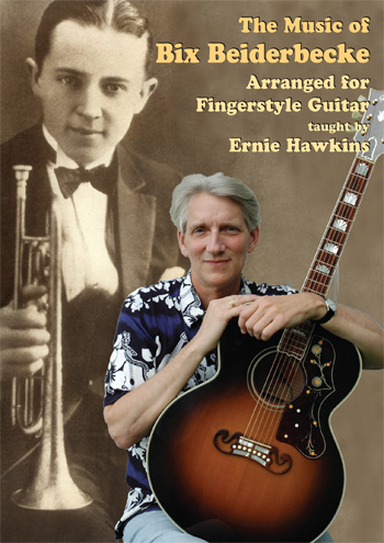 Ernie Hawkins / Music of Bix Beiderbecke for Fingerstyle　 - ウインドウを閉じる