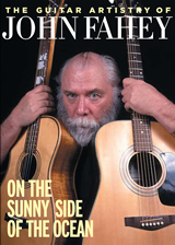 The Guitar Artistry of John Fahey　