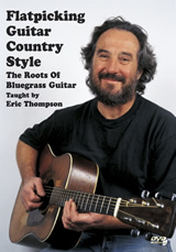 Eric Thompson / Flatpicking Guitar Country Style　