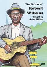 John Miller / The Guitar of Robert Wilkins　 - ウインドウを閉じる
