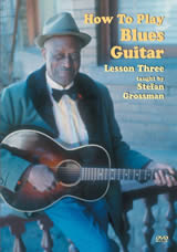 Stefan Grossman / How To Play Blues Guitar Vol. 3　 - ウインドウを閉じる