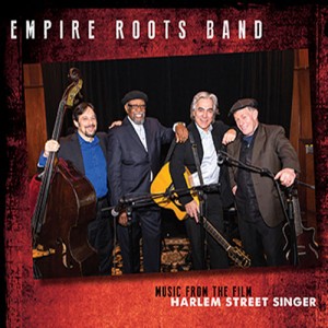 Empire Roots Band / Music from the film Harlem Street Singer　