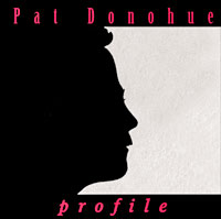 Pat Donohue / Profile　