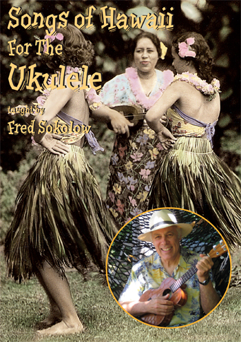 Fred Sokolow / Songs of Hawaii for the Ukulele　