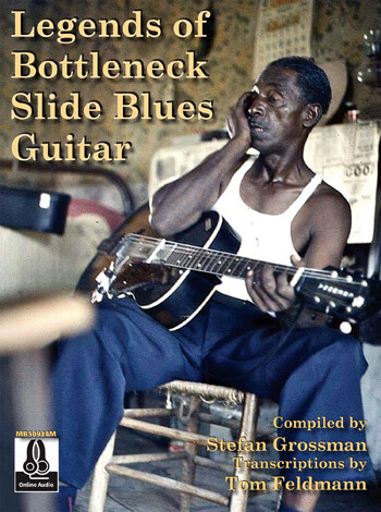 ＜楽譜集＞Legends of Bottleneck Slide Blues Guitar　