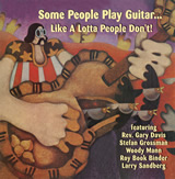 Some People Play Guitar . . . Like A Lotta People Don't　