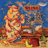 Dave Evans / Sad Pig Dance　