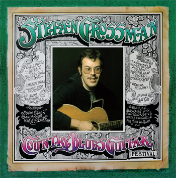 Stefan Grossman / Country Blues Guitar Festival　