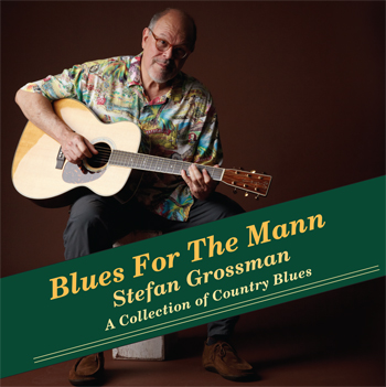 Stefan Grossman / Blues For The Mann　