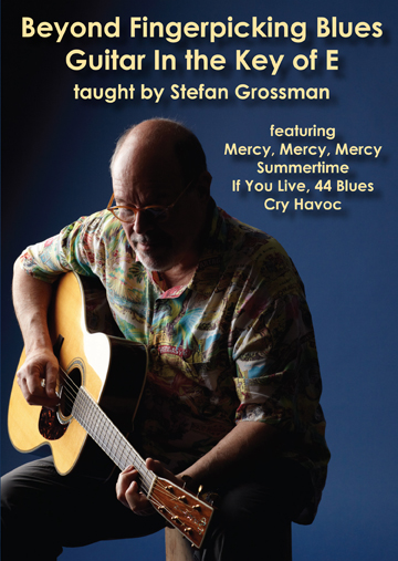 Stefan Grossman / Beyond Fingerpicking Blues Guitar in E　 - ウインドウを閉じる